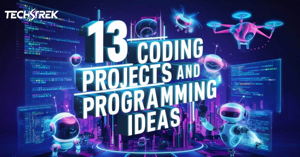 13 Coding Projects and Programming Ideas for Beginners 