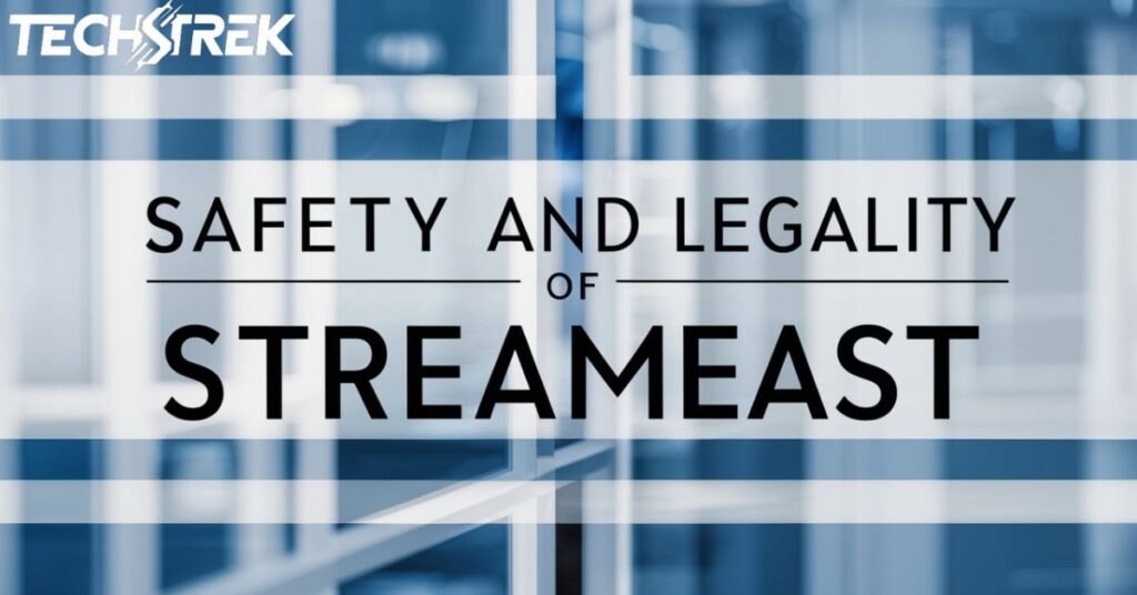 Safety and Legality of StreamEast