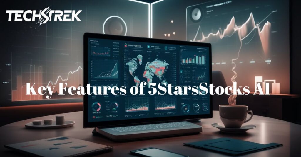 Key Features of 5StarsStocks AI