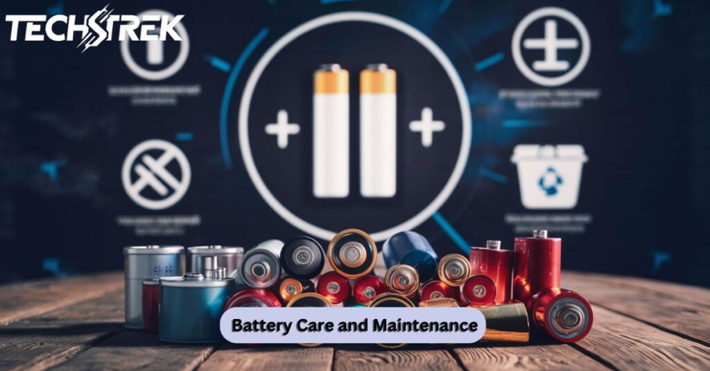 Battery Care and Maintenance