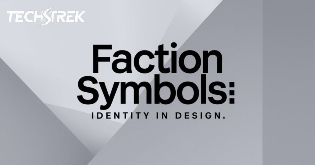 Faction Symbols: Identity in Design