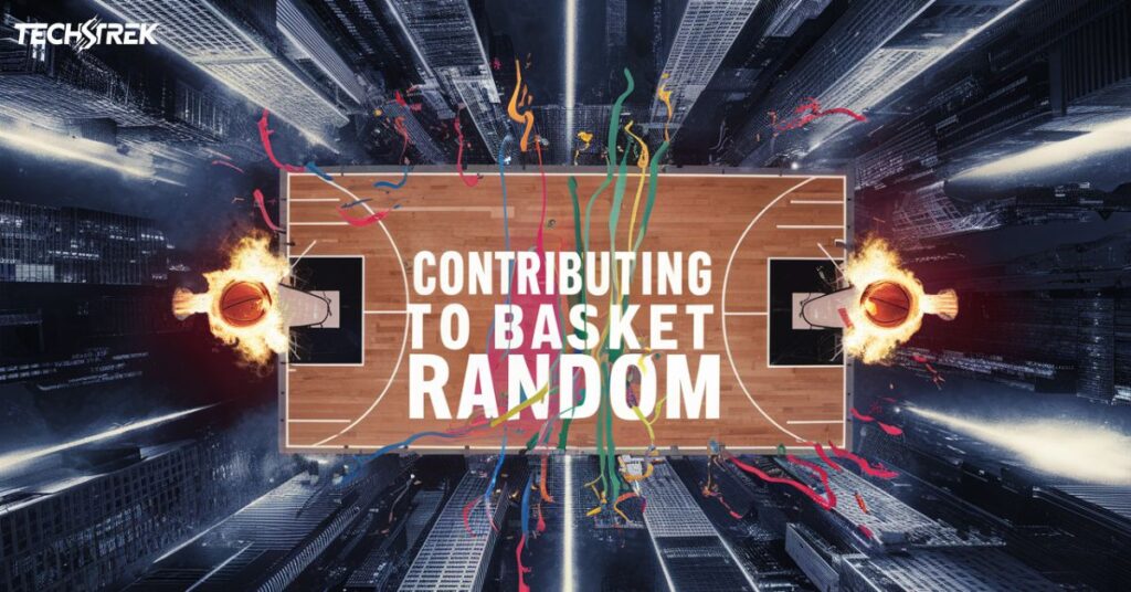 Contributing to Basket Random