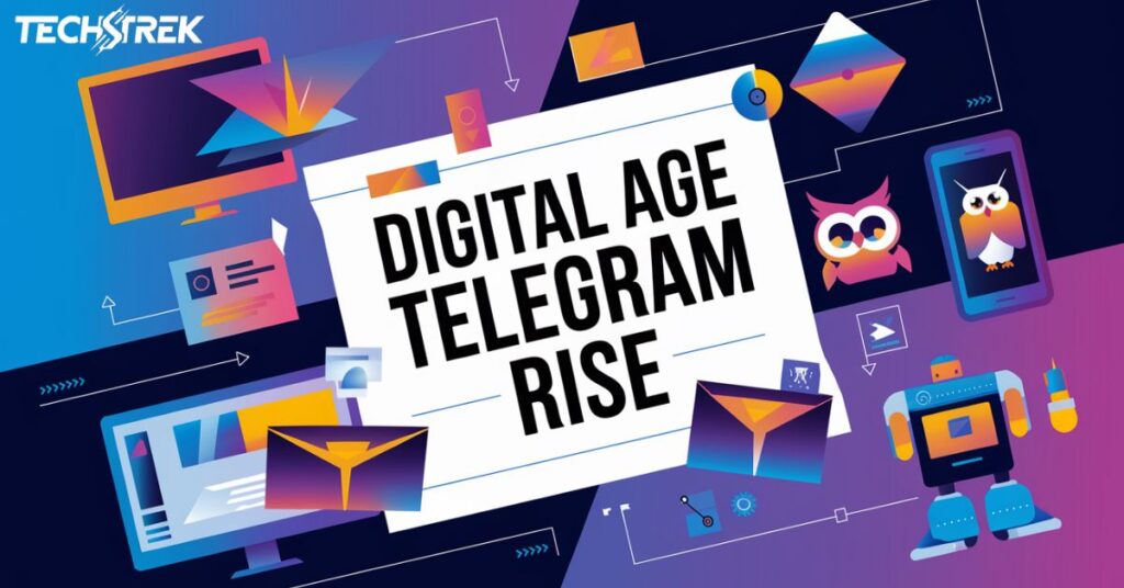 Digital Age Telegram Rise