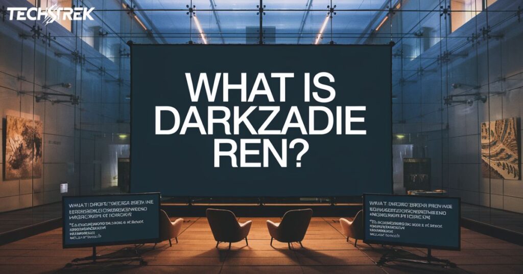 What is Darkzadie Ren?