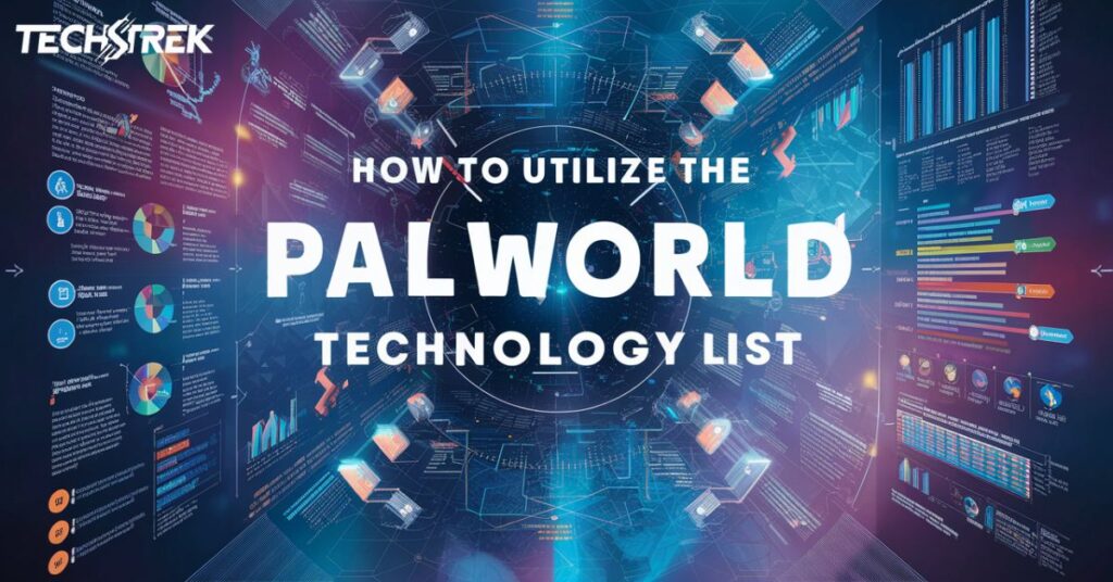 How to Utilize the Palworld Technology List