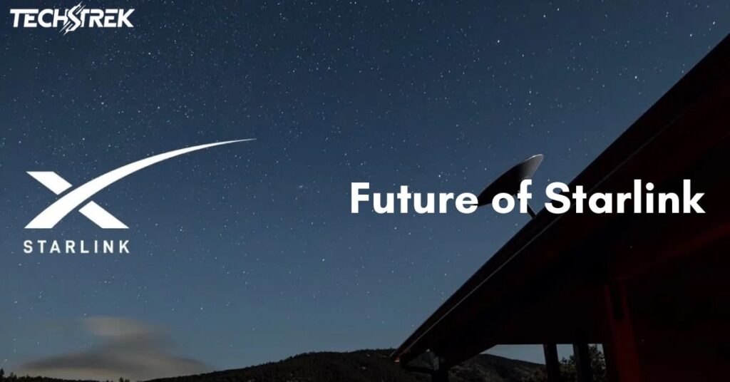 Future of Starlink