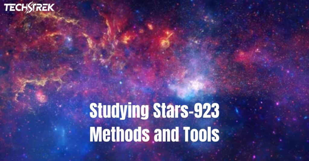 Studying Stars-923: Methods and Tools