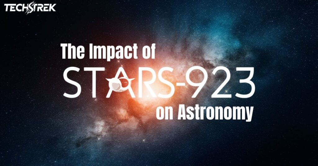 The Impact of Stars-923 on Astronomy