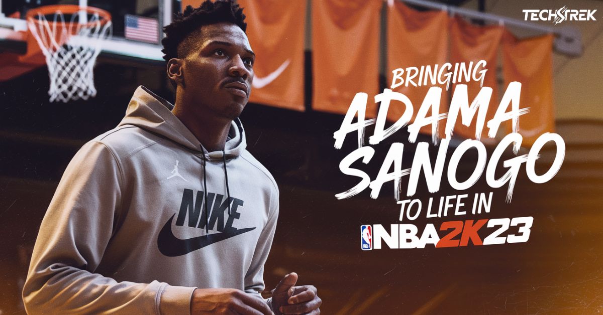 Bringing Adama Sanogo to Life in NBA 2K23