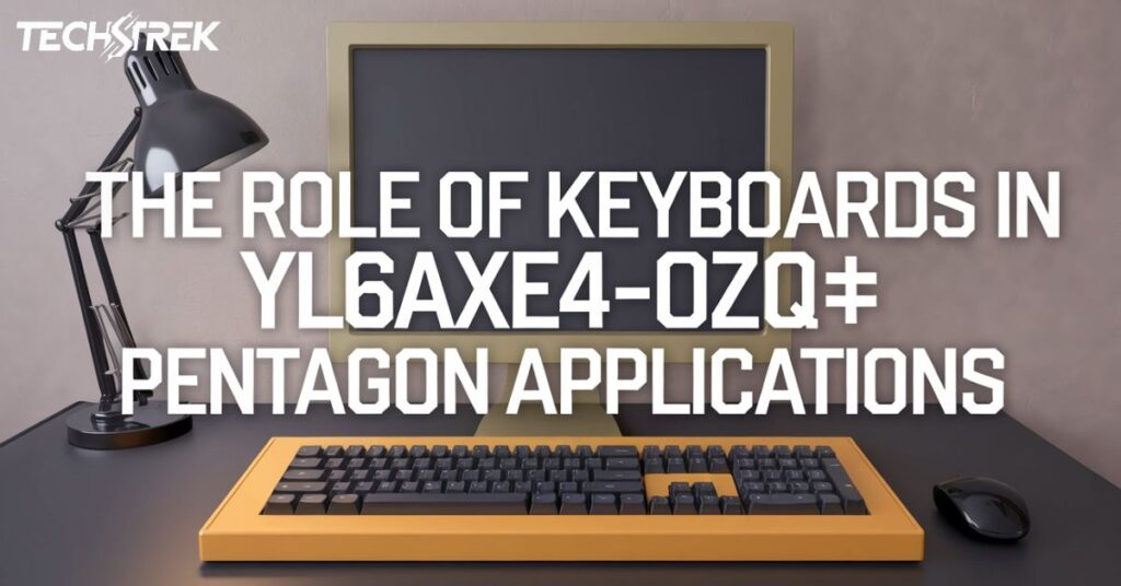 The Role of Keyboards in shape:yl6axe4-ozq= pentagon