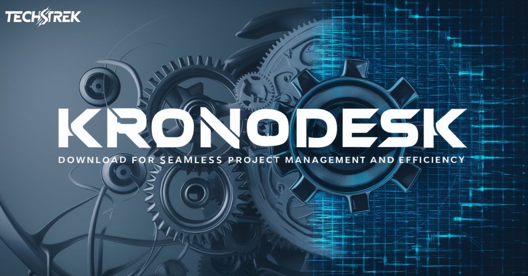 Kronodesk Download for Seamless Project Management and Efficiency