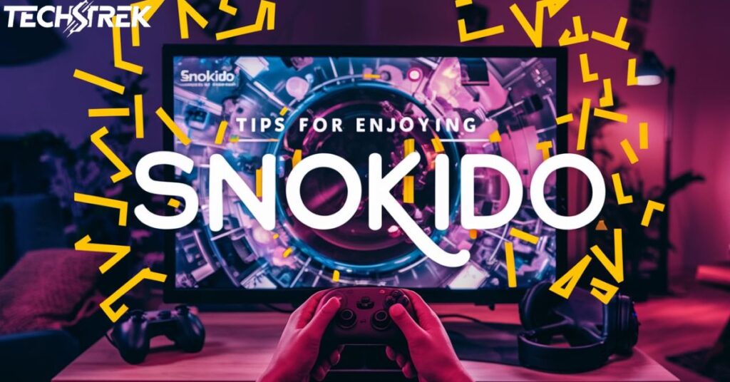 Tips for Enjoying Snokido