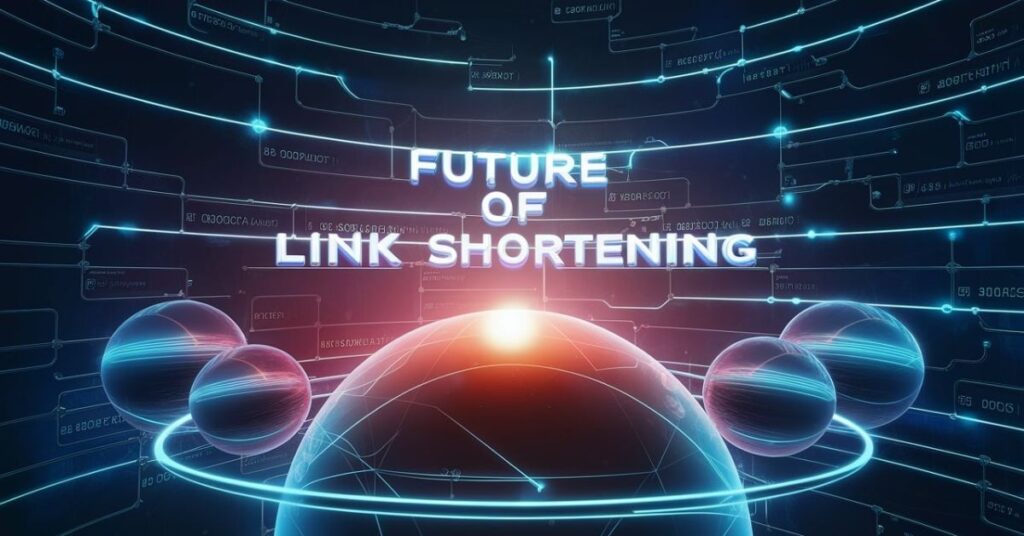 Future of Link Shortening