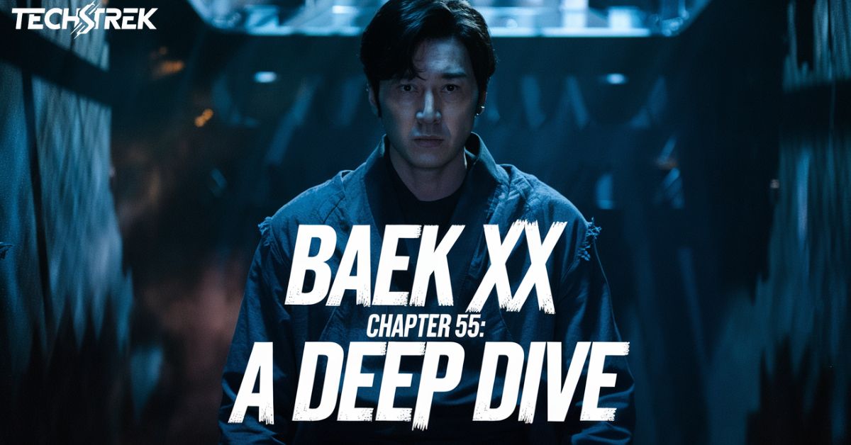 Baek XX Chapter 55: A Deep Dive