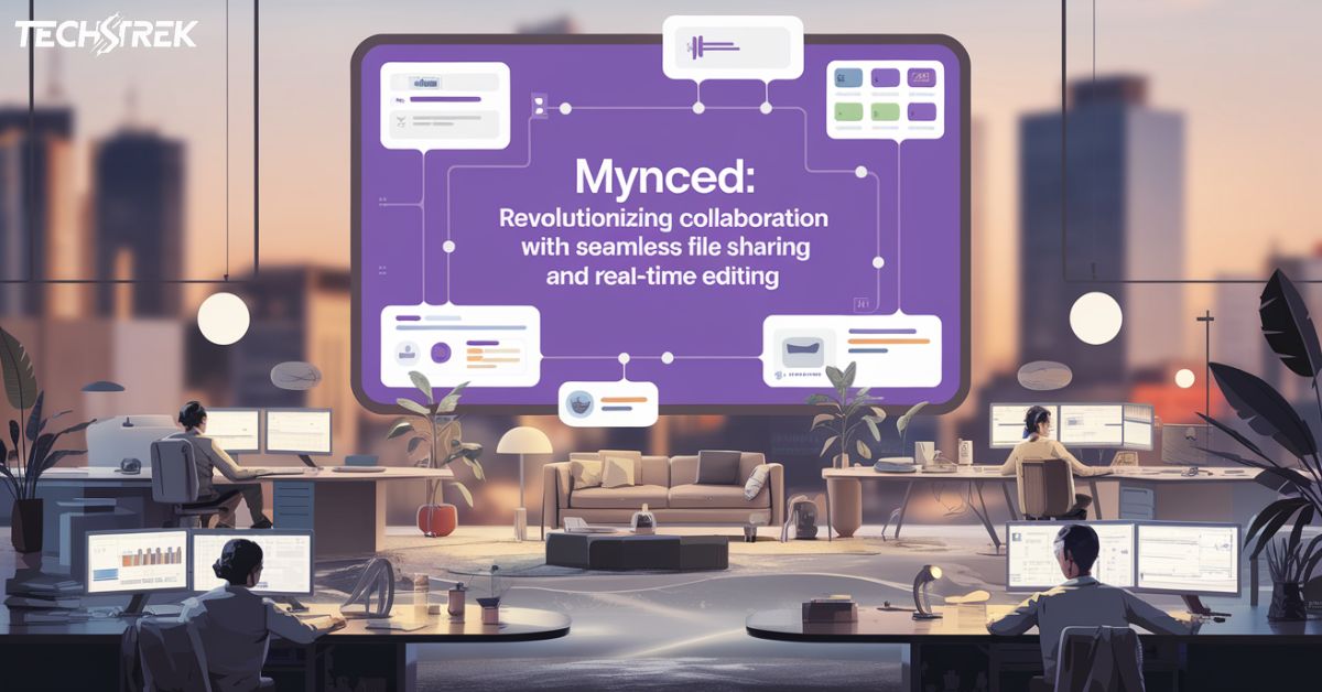 “Mynced: Revolutionizing Collaboration with Seamless File Sharing and Real-Time Editing”