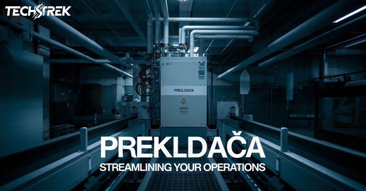 Prekldača: Streamlining Your Operations