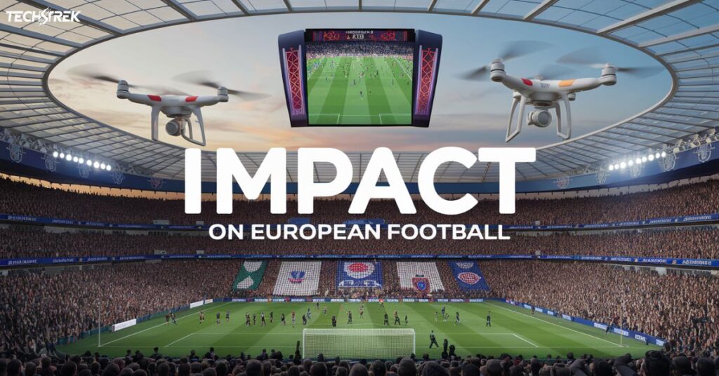 Impact on European Football