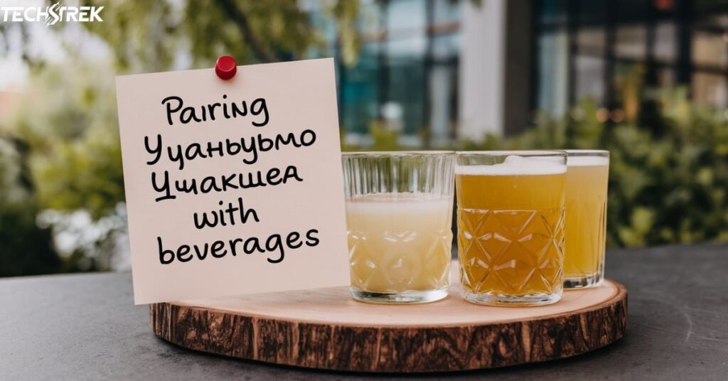 Pairing Ушанувємо Чилакілес with Beverages