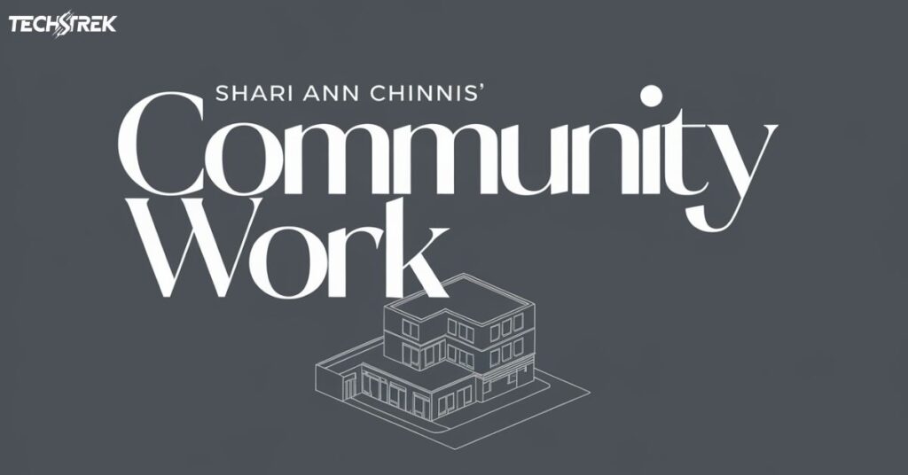 Shari Ann Chinnis' Community Work