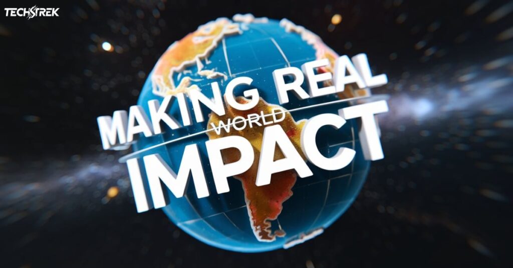 Making Real World Impact